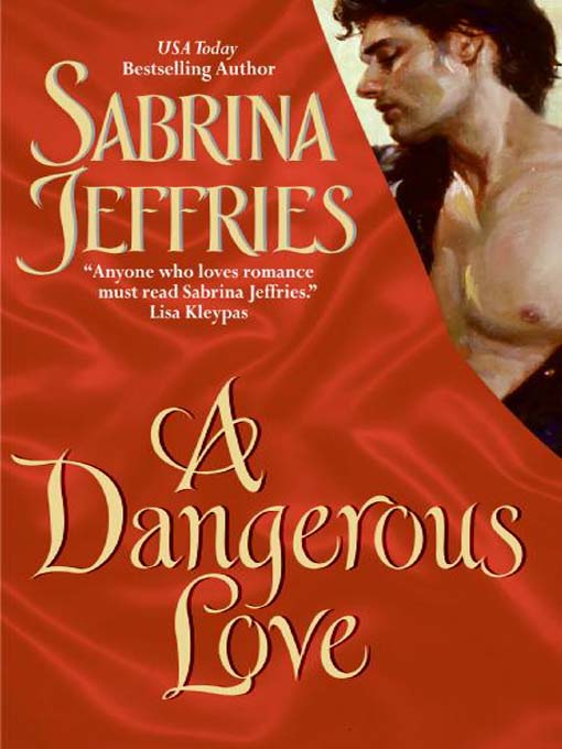 Title details for A Dangerous Love by Sabrina Jeffries - Available